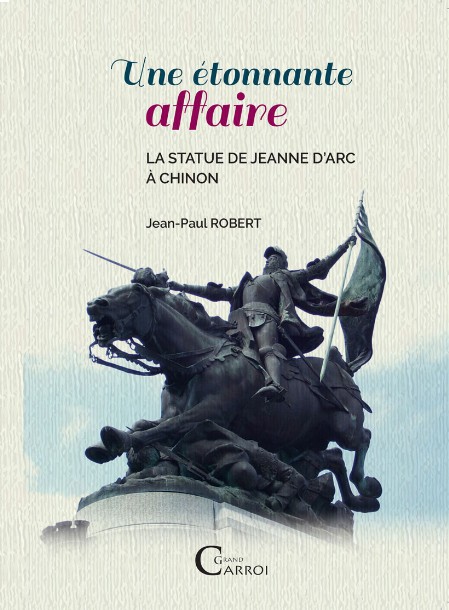 Une étonnante affaire Couverture photo monument Jeanne d'Arc Chinon